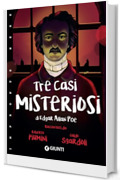 Tre casi misteriosi di Edgar Allan Poe