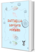 Raffaella bambina monella: Le favole del nonno