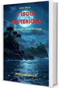 L'ISOLA MISTERIOSA: Le indagini di Richard Green