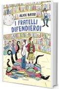 I fratelli difendieroi