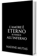 L'amore è eterno se finisce all'Inferno (Patto infernale Vol. 4)