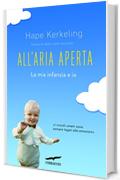 All'aria aperta: La mia infanzia e io