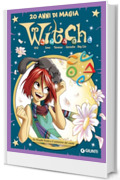 W.i.t.c.h. Da Ricatto finale a Il cammino del vento (Witch Vol. 6)