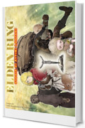 Elden Ring: Storie di attimi lontani - Capitolo 2, parte 1: Il mondo del brigante ~Grande Coboldo, il buongustaio ~ parte 1