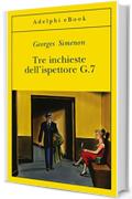 Tre inchieste dell'ispettore G.7 (Gli Adelphi)