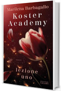 Koster Academy. Lezione uno