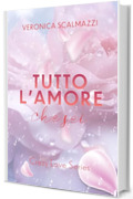 TUTTO L'AMORE CHE SEI (Crazy Love Series #2)