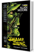 Swamp Thing di Alan Moore - Volume 1