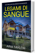 Legami Di Sangue: Un Thriller Poliziesco Avvincente