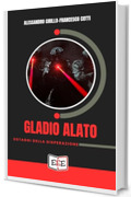 Gladio alato. Ostaggi della disperazione (Action Tricolore Vol. 13)