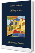 La Magna Via