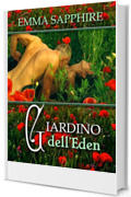 Giardino dell&rsquo;Eden (Serie Adamo ed Eva Vol. 2)