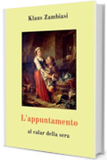 L'appuntamento - al calar della sera