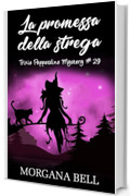 La promessa della strega: Trixie Pepperdine Mystery