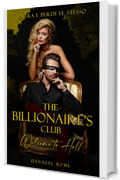 The billionaire's club: Welcome to Hell (The billionaire's dilogy Vol. 1)