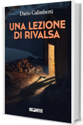 Una lezione di rivalsa (Il delegato di polizia Ezechiele Beretta Vol. 5)