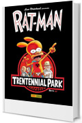 Rat-Man - Trentennial Park