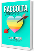 RACCOLTA POLIAMORE