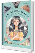 Gli Spargisogni: Il segreto di Dandelion
