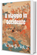 Il viaggio in Occidente: Xi You Ji, Vol. 2