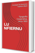 LU NFIERNU: Tipografia Cooperativa, Lecce 1893