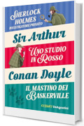 Sir Arthur Conan Doyle: Sherlock Holmes investigatore privato - Uno studio in rosso - Il mastino dei Baskerville (Classici)