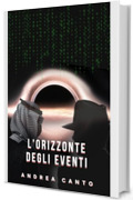 L'Orizzonte degli Eventi (Gli abissi del potere Vol. 2)