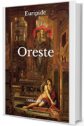 Oreste: (Edizione integrale)