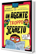 Un agente troppo segreto