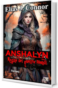 Anshalyn - Regina dei quattro mondi