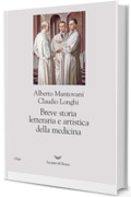 Breve storia letteraria e artistica della medicina