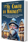 Il canto di Natale: Scopri insieme a Scrooge il vero valore del Natale: Versione ridotta e adattata del celebre romanzo di Charles Dickens per bambini dai 7 anni (AN - Libri per bambini Vol. 26)