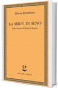 La serpe in seno: Sulla musica di Richard Strauss