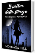 Il potere della strega: Trixie Pepperdine Mystery