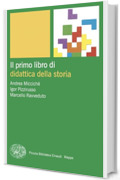 Il primo libro di didattica della storia