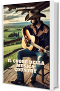 Il cuore della musica Country