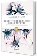 Tentativi di botanica degli affetti (I grandi tascabili)