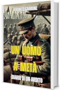 Un uomo a metà: diario di un Ardito
