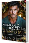 Miracolo di Natale a Silver Hills: Un Romanzo Militare in una Piccola Città