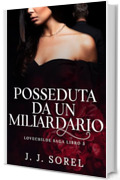 POSSEDUTA DA UN MILIARDARIO (Lovechilde Saga VERSIONE ITALIANA Vol. 5)