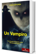 Un vampiro - annotato: Uno dei primi racconti di vampiri della letteratura italiana