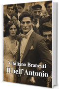 Il bell'Antonio: di Vitaliano Brancati