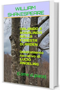 ORLANDO E ROSALINDA NELLA FORESTA DI ARDEN: (Come vi piace) (Adattamenti narrativi Vol. 1)