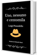 UNO, NESSUNO E CENTOMILA