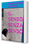 IL SENSO SENZA SENSO