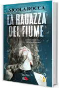 LA RAGAZZA DEL FIUME: (Commissario Walker Vol.8)