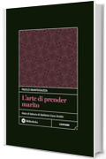 L' Arte di prender marito