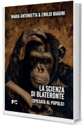 La scienza di Blateronte (spiegata al popolo)