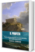 Il profeta: Nuova edizione integrale arricchita da trenta dipinti dello stesso autore
