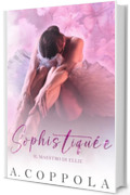 Sophistiquée